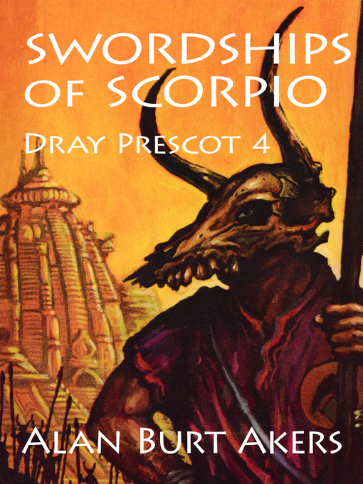 Title details for Swordships of Scorpio by Alan Burt Akers - Available